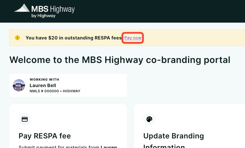 Yellow RESPA fee banner with the Pay now link at the top of the dashboard